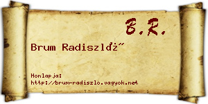 Brum Radiszló névjegykártya